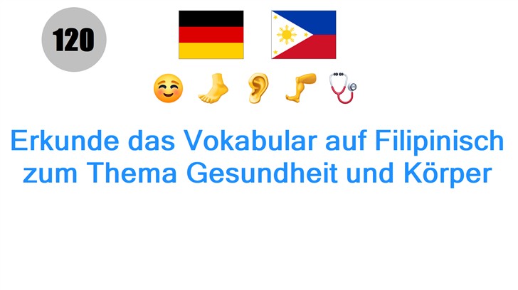 Erkunde das Vokabular auf Filipinisch zum Thema Gesundheit und Körper